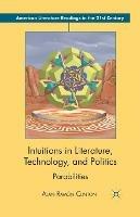 Intuitions in Literature, Technology, and Politics: Parabilities - Alan Ramón Clinton - cover