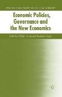 Economic Policies, Governance and the New Economics - cover