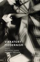Vibratory Modernism