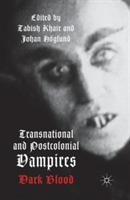 Transnational and Postcolonial Vampires: Dark Blood - cover