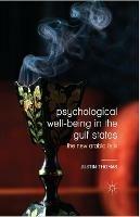 Psychological Well-Being in the Gulf States: The New Arabia Felix - Justin Thomas - cover