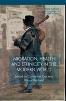 Migration, Health and Ethnicity in the Modern World - cover