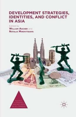 Development Strategies, Identities, and Conflict in Asia - cover