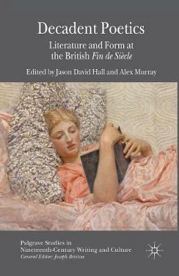 Decadent Poetics: Literature and Form at the British Fin de Siècle - cover
