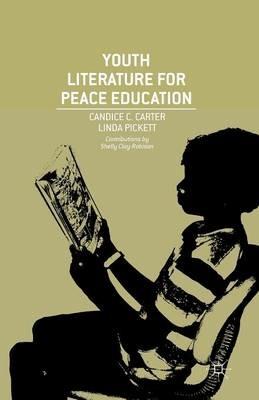 Youth Literature for Peace Education - C. Carter,L. Pickett - cover