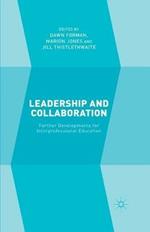 Leadership and Collaboration: Further Developments for Interprofessional Education