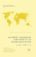 Academic Inbreeding and Mobility in Higher Education: Global Perspectives