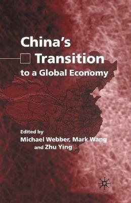 China's Transition to a Global Economy - Michael Webber - cover