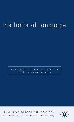 The Force of Language - D. Riley,J. Lecercle - cover