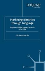 Marketing Identities Through Language: English and Global Imagery in French Advertising