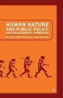 Human Nature and Public Policy: An Evolutionary Approach - A. Somit,S. Peterson - cover