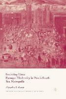 Inventing Lima: Baroque Modernity in Peru's South Sea Metropolis - A. Osorio - cover