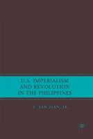 U.S. Imperialism and Revolution in the Philippines - E. San Juan - cover