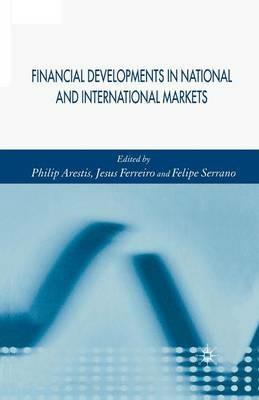 Financial Developments in National and International Markets - Jesús Ferreiro,Felipe Serrano - cover