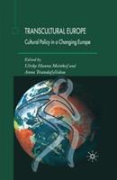 Transcultural Europe: Cultural Policy in a Changing Europe - cover