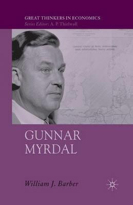 Gunnar Myrdal: An Intellectual Biography - W. Barber - cover