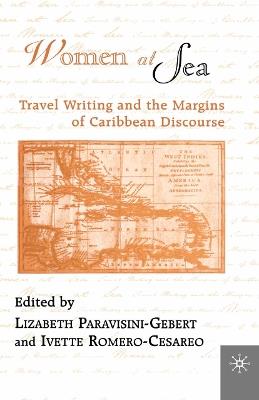 Women At Sea: Travel Writing and the Margins of Caribbean Discourse - NA NA - cover
