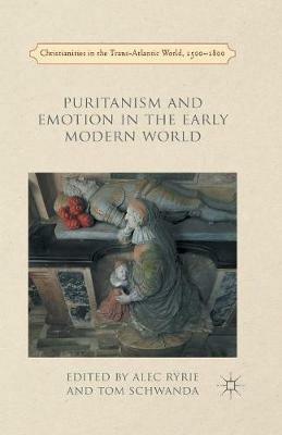 Puritanism and Emotion in the Early Modern World - cover