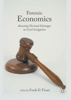 Forensic Economics: Assessing Personal Damages in Civil Litigation - cover