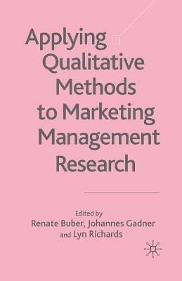 Applying Qualitative Methods to Marketing Management Research - cover