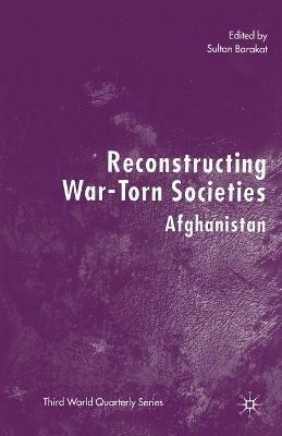 Reconstructing War-Torn Societies: Afghanistan - cover