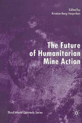 The Future of Humanitarian Mine Action - cover