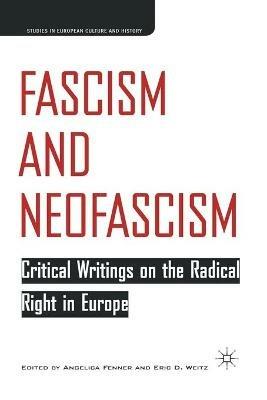 Fascism and Neofascism: Critical Writings on the Radical Right in Europe - cover