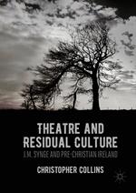 Theatre and Residual Culture