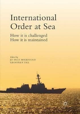 International Order at Sea: How it is challenged. How it is maintained. - cover
