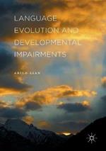 Language Evolution and Developmental Impairments