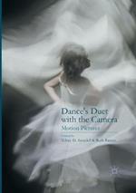 Dance's Duet with the Camera: Motion Pictures