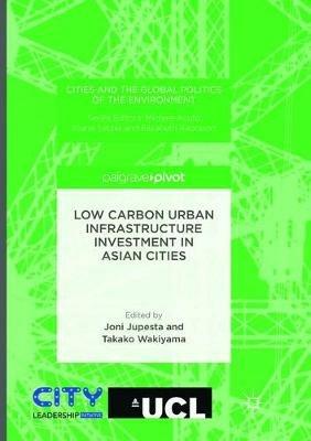 Low Carbon Urban Infrastructure Investment in Asian Cities - cover