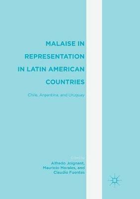 Malaise in Representation in Latin American Countries: Chile, Argentina, and Uruguay - cover