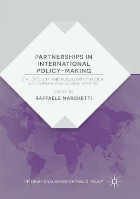 Partnerships in International Policy-Making: Civil Society and Public Institutions in European and Global Affairs - cover