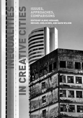 Inequalities in Creative Cities: Issues, Approaches, Comparisons - cover