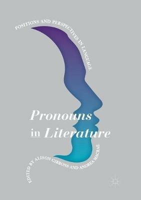 Pronouns in Literature: Positions and Perspectives in Language - cover