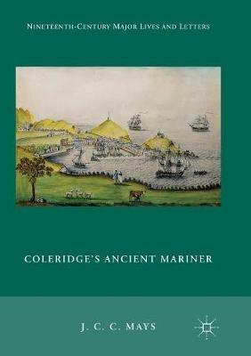 Coleridge's Ancient Mariner - J. C. C. Mays - cover