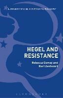 Hegel and Resistance: History, Politics and Dialectics - cover