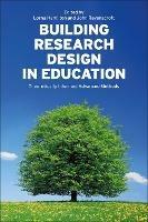 Building Research Design in Education: Theoretically Informed Advanced Methods - cover