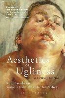 Aesthetics of Ugliness: A Critical Edition - Karl Rosenkranz - cover