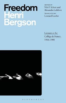 Freedom: Lectures at the Collège de France, 1904–1905 - Henri Bergson - cover