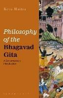 Philosophy of the Bhagavad Gita: A Contemporary Introduction - Keya Maitra - cover