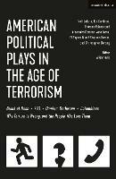 American Political Plays in the Age of Terrorism: Break of Noon; 7/11; Omnium Gatherum; Columbinus; Why Torture is Wrong, and the People Who Love Them - Neil LaBute,Kia Corthron,Theresa Rebeck - cover