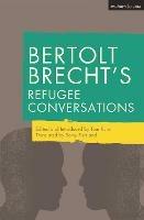 Bertolt Brecht's Refugee Conversations - Bertolt Brecht - cover