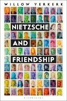 Nietzsche and Friendship - Willow Verkerk - cover