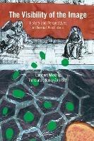 The Visibility of the Image: History and Perspectives of Formal Aesthetics - Lambert Wiesing - cover