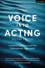 Voice into Acting: Integrating Voice and the Stanislavski Approach