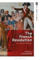 The French Revolution: A History in Documents - cover