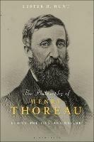 The Philosophy of Henry Thoreau: Ethics, Politics, and Nature - Lester H. Hunt - cover
