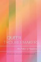 Queer Troublemakers: The Poetics of Flippancy - Prudence Bussey-Chamberlain - cover